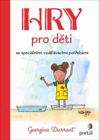 Kniha: Hry pro děti se speciálními vzdělávacími potřebami - Georgina Durrant