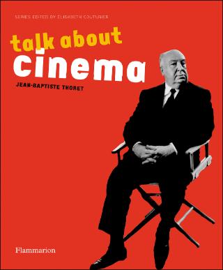 Kniha: Talk about Cinema - Jean-Baptiste Thoret;Elisabeth Couturier