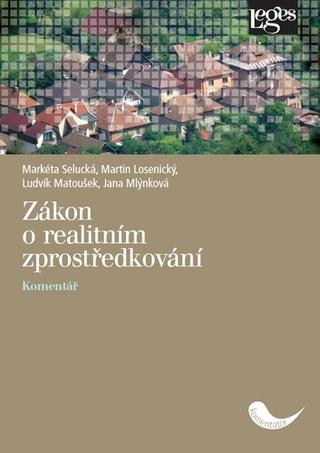 Kniha: Zákon o realitním zprostředkování - 1. vydanie - Markéta Selucká