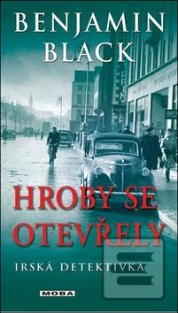 Kniha: Hroby se otevřely - Benjamin Black