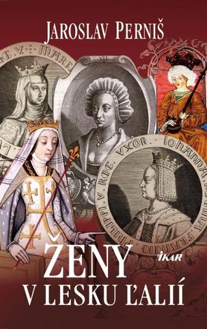 Kniha: Ženy v lesku ľalií - Jaroslav Perniš