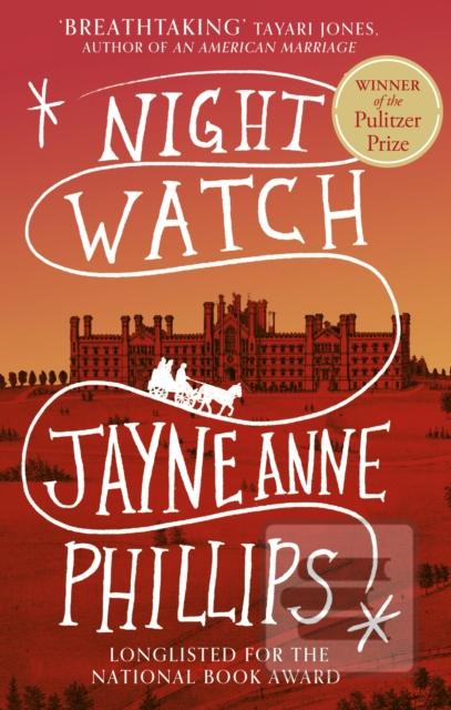 Night Watch (Jayne Anne Phillips)