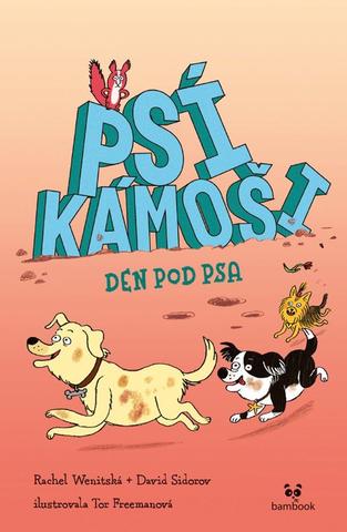 Kniha: Psí kámoši - Den pod psa - 1. vydanie - Rachel Wenitsky, David Sidorov
