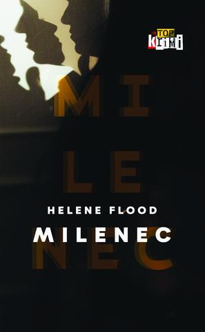 Kniha: Milenec - Helene Flood