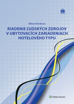 Kniha: Riadenie ľudských zdrojov v ubytovacích zariadeniach hotelového typu - Milota Vetráková