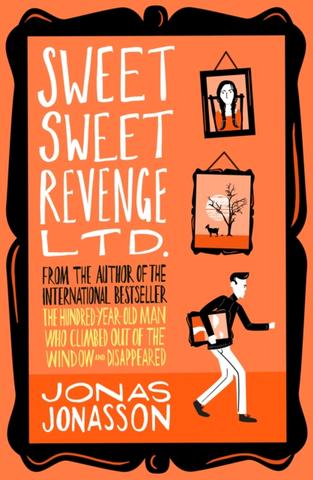 Kniha: Sweet Sweet Revenge Ltd. - 1. vydanie - Jonas Jonasson