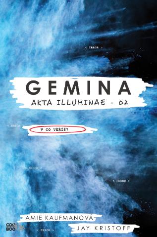 Kniha: Gemina - Akta Illuminae - O2 - 1. vydanie - Amie Kaufmanová