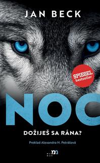 Kniha: Noc - Dožiješ sa rána? - Jan Beck