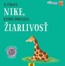 Kniha: O žirafe Nike, ktorá porazila žiarlivosť - 1. vydanie