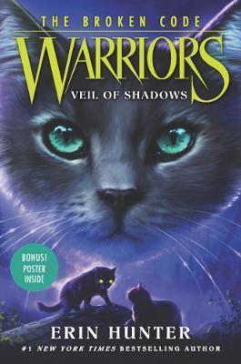 Kniha: Warriors: The Broken Code #3: Veil of Shadows - 1. vydanie - Erin Hunter