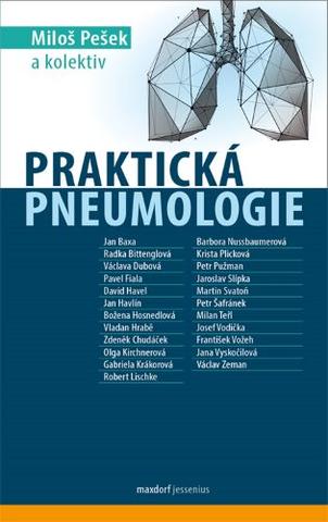 Kniha: Praktická pneumologie - 1. vydanie - Miloš Pešek
