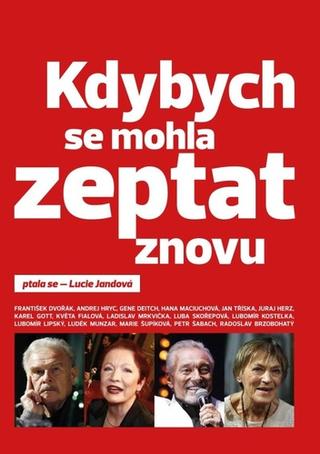 Kniha: Kdybych se mohla zeptat znovu - ptala se - Lucie Jandová - 1. vydanie - Lucie Jandová