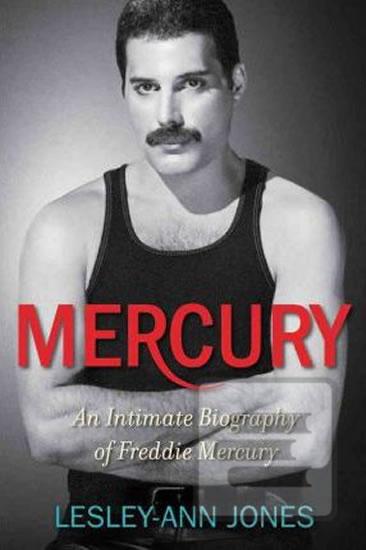 Kniha: Mercury : An Intimate Biography of Fredd - 1. vydanie