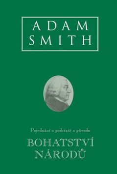 Kniha: Bohatství národů - 1. vydanie - Adam Smith