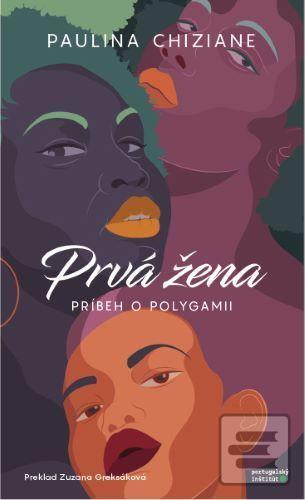 Kniha: Prvá žena - príbeh o polygamii - Paulina Chiziane
