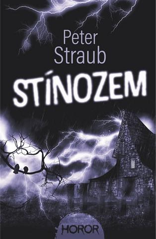 Kniha: Stínozem - 1. vydanie - Peter Straub