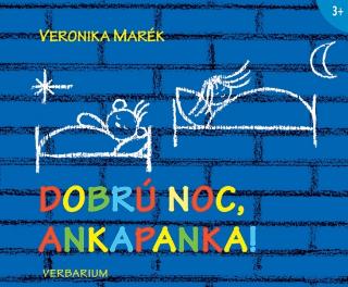 Kniha: Dobrú noc, Ankapanka! - 1. vydanie - Veronika Marék