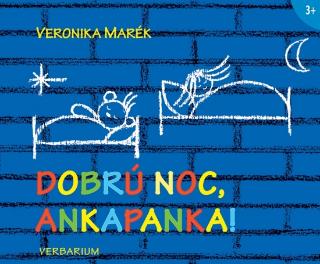 Kniha: Dobrú noc, Ankapanka! - 1. vydanie - Veronika Marék