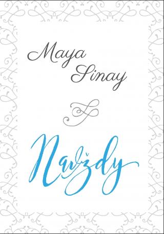 Kniha: Navždy - Biela séria 1 - 1. vydanie - Maya Sinay