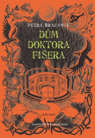 Kniha: Dům doktora Fišera - 2. vydanie - Petra Braunová