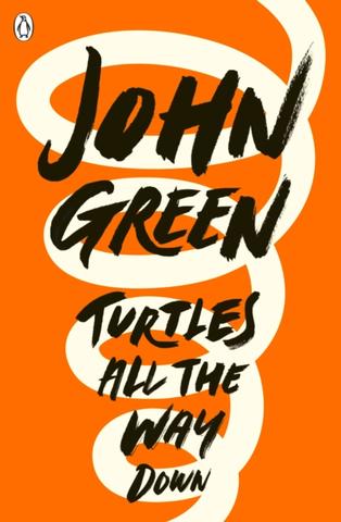 Kniha: Turtles All the Way Down - 1. vydanie - John Green