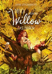 Kniha: Dievča menom Willow 5: Čas tieňov - 1. vydanie - Sabine Bohlmannová