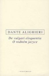 Kniha: O rodném jazyce - Dante Alighieri