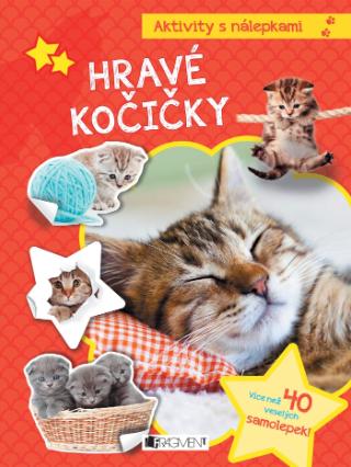 Kniha: Aktivity s nálepkami – Hravé kočičky - více než 40 veselých samolepek - 1. vydanie - kolektiv