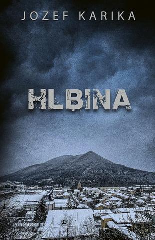 Kniha: Hlbina - 1. vydanie - Jozef Karika