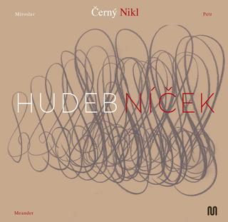 Kniha + CD: Hudebníček - 1. vydanie - Petr Nikl