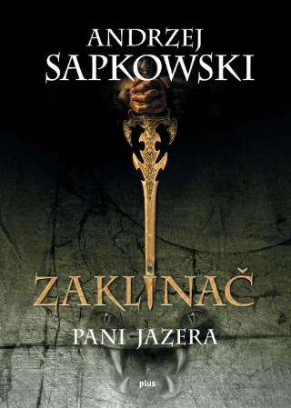 Kniha: Zaklínač VII: Pani jazera - Andrzej Sapkowski