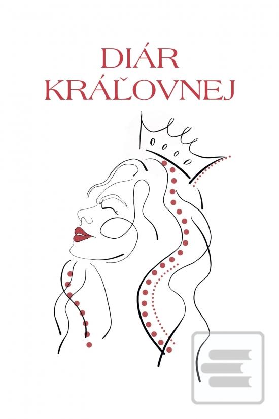 Kniha: Diár Kráľovnej - 1. vydanie