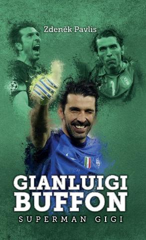Kniha : Gianluigi Buffon: superman Gigi - 1. vydanie