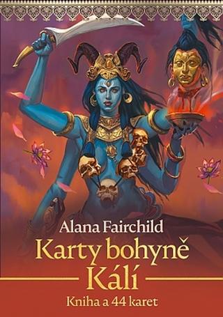 Kniha: Karty bohyně Kálí - Kniha a 44 karet - 1. vydanie - Alana Fairchild