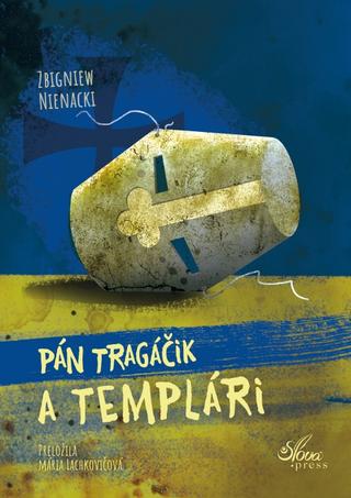 Kniha: Pán Tragáčik a templári - 1. vydanie - Zbigniew Nienacki