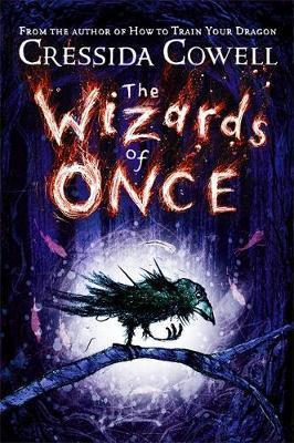 Kniha: The Wizards of Once - 1. vydanie - Cressida Cowell