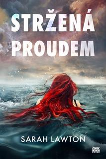 Kniha: Stržená proudem - Sarah Lawton