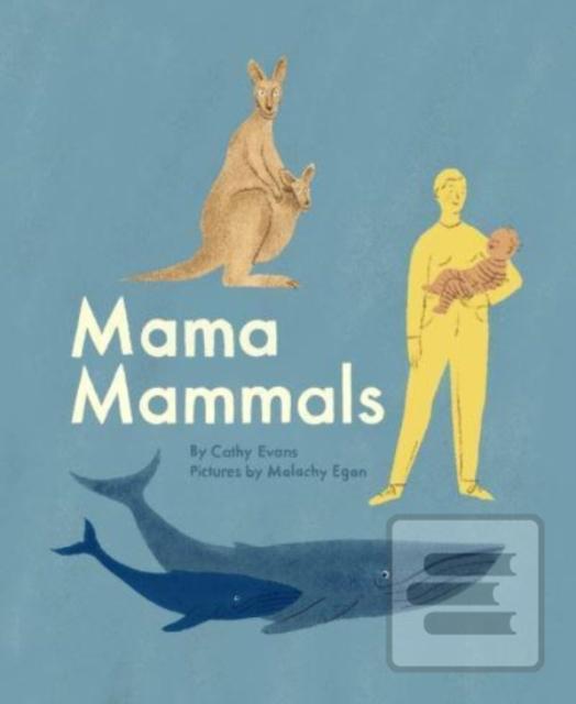 Mama Mammals (Cathy Evans)