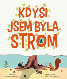 Kniha: Kdysi jsem byla strom - Eoin McLaughlin