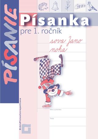 Kniha: Písanka pre 1. ročník - samostatná cvičná písanka - Kamila Štefeková