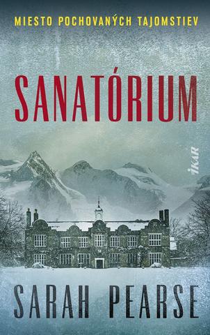 Kniha: Sanatórium - 1. vydanie - Sarah Pearseová