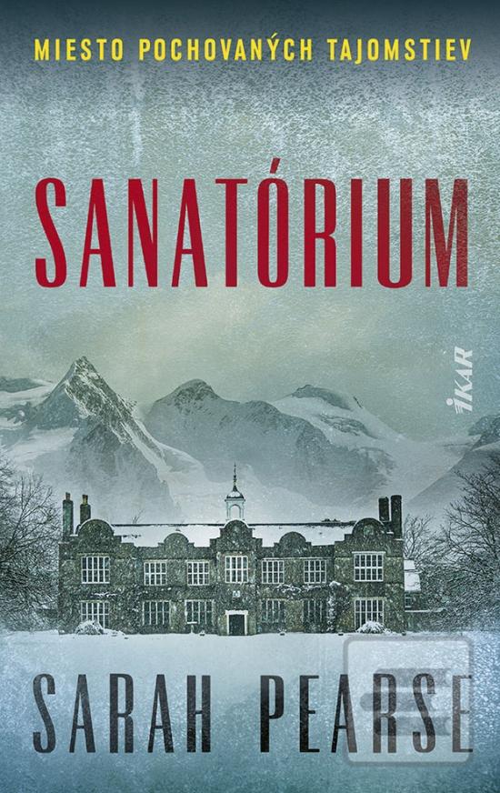 Kniha: Sanatórium - 1. vydanie - Sarah Pearseová