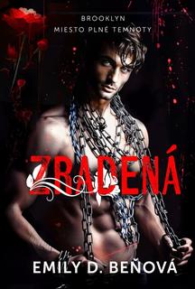 Kniha: Zradená - 1. vydanie - Emily D. Beňová