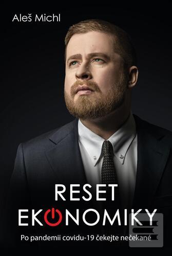 Reset ekonomiky (Aleš Michl)