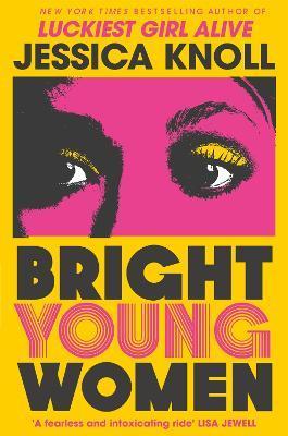 Kniha: Bright Young Women - 1. vydanie - Jessica Knollová