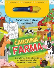 Kniha: Čarovná farma - Maľuj vodou a stane sa zázrak!
