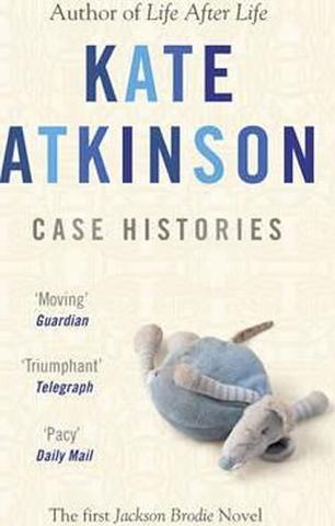 Kniha: Case Histories: (Jackson Brodie) - 1. vydanie