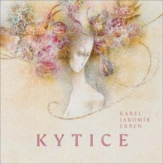 Kniha: Kytice - 1. vydanie - Karel Jaromír Erben