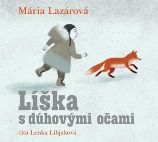 Audiokniha: Líška s dúhovými očami (audiokniha na CD) - Mária Lazárová