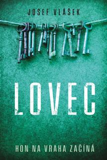 Kniha: Lovec - 1. vydanie - Josef Vlášek